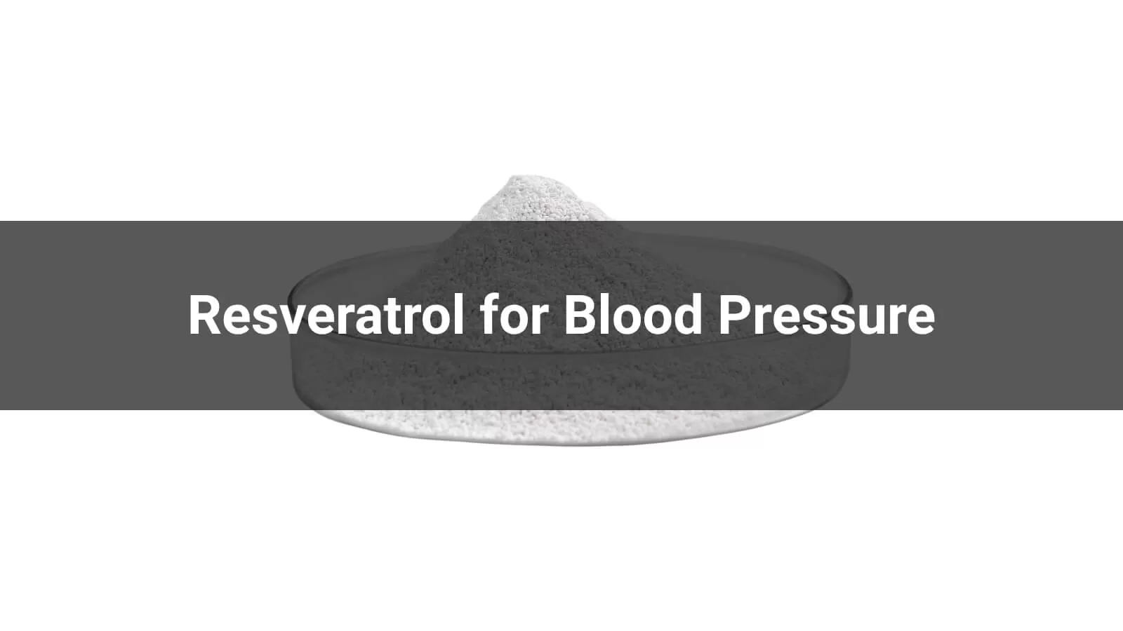 Resveratrol for Blood Pressure